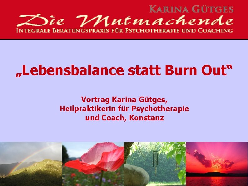 „Lebensbalance statt Burn Out“ Vortrag Karina Gütges, Heilpraktikerin für Psychotherapie und Coach, Konstanz 