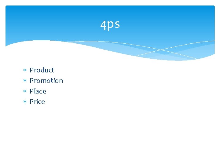 4 ps Product Promotion Place Price 