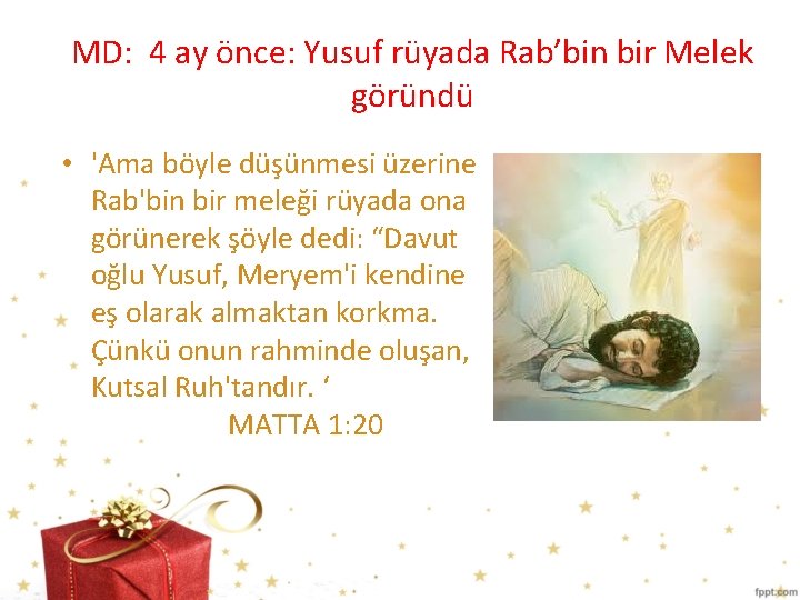 MD: 4 ay önce: Yusuf rüyada Rab’bin bir Melek göründü • 'Ama böyle düşünmesi