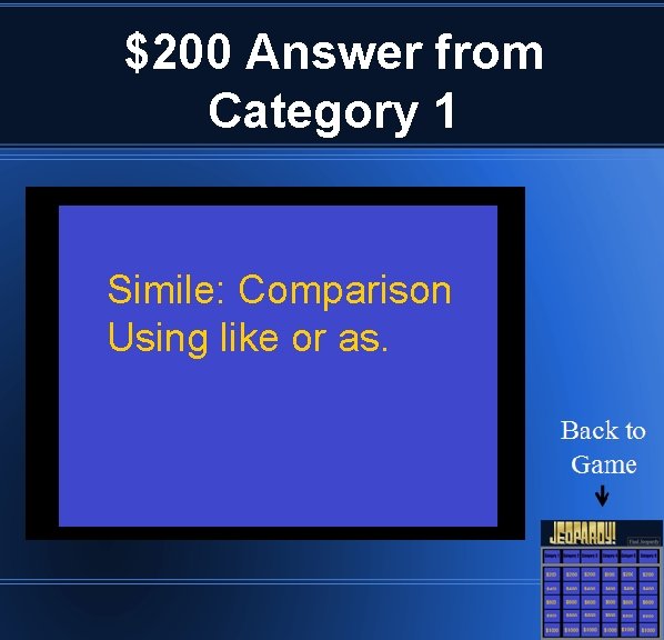 $200 Answer from Category 1 Simile: Comparison Using like or as. 