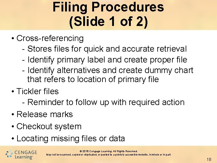 Filing Procedures (Slide 1 of 2) • Cross-referencing - Stores files for quick and