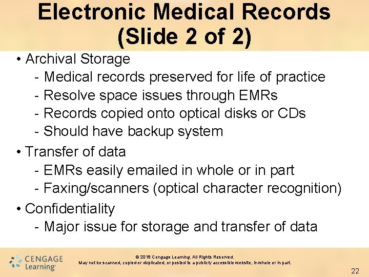 Electronic Medical Records (Slide 2 of 2) • Archival Storage - Medical records preserved