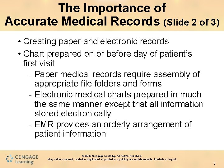 The Importance of Accurate Medical Records (Slide 2 of 3) • Creating paper and