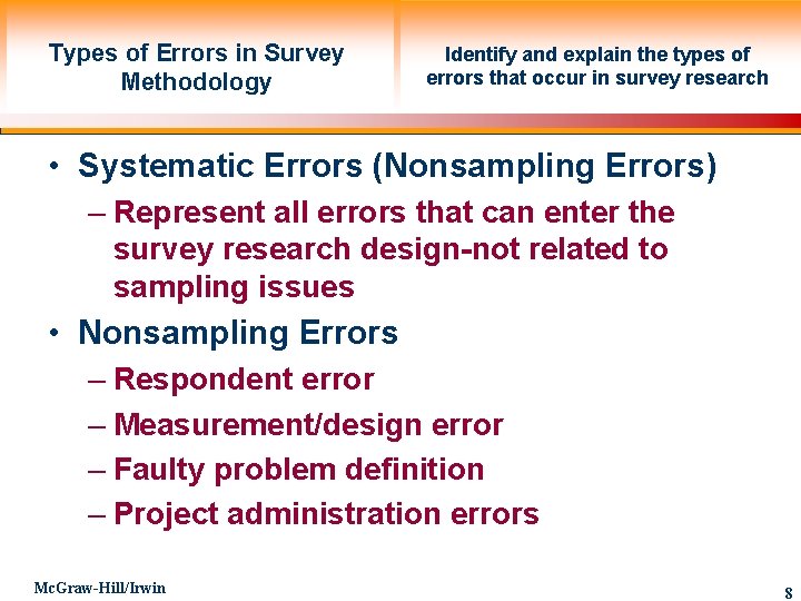 Types of Errors in Survey Methodology Identify and explain the types of errors that