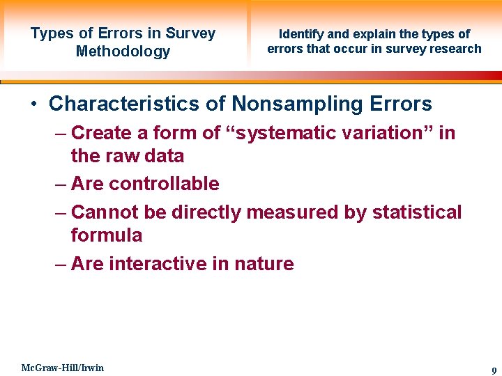 Types of Errors in Survey Methodology Identify and explain the types of errors that