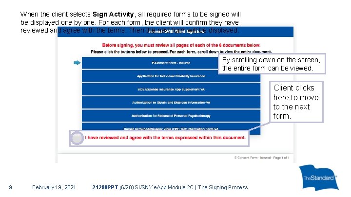 When the client selects Sign Activity, all required forms to be signed will be