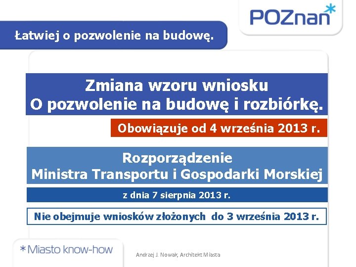 Łatwiej o pozwolenie na budowę. Zmiana wzoru wniosku O pozwolenie na budowę i rozbiórkę.