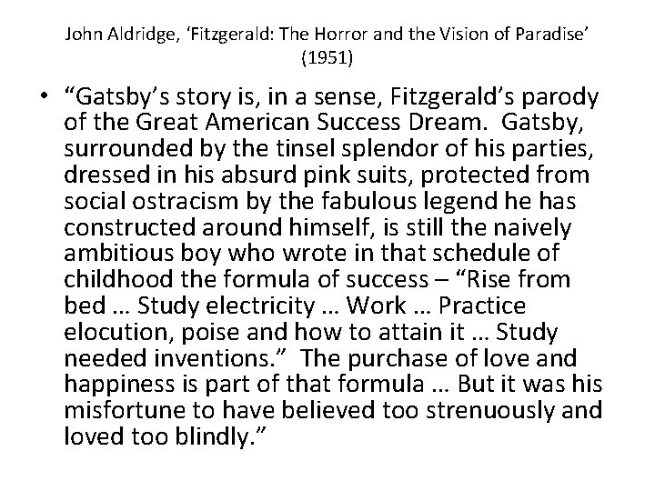 John Aldridge, ‘Fitzgerald: The Horror and the Vision of Paradise’ (1951) • “Gatsby’s story John Aldridge, ‘Fitzgerald: The Horror and the Vision of Paradise’ (1951) • “Gatsby’s story