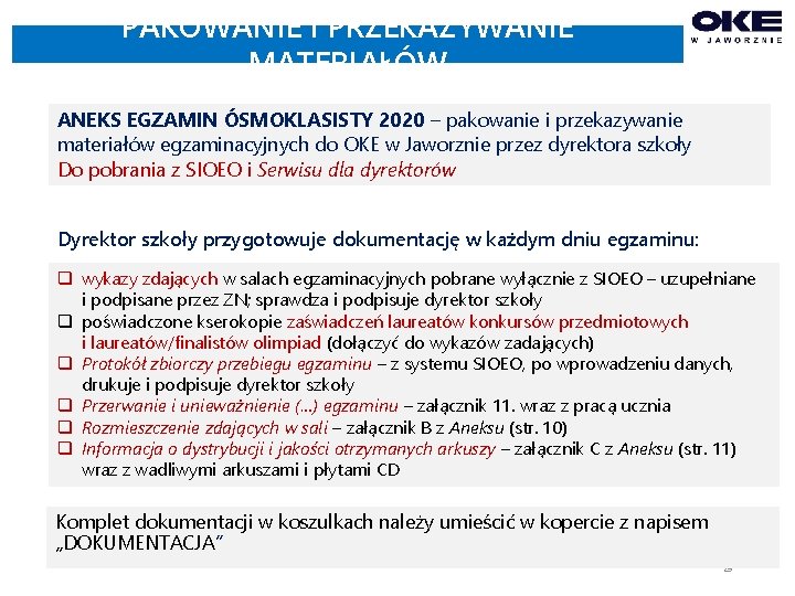 PAKOWANIE I PRZEKAZYWANIE MATERIAŁÓW ANEKS EGZAMIN ÓSMOKLASISTY 2020 – pakowanie i przekazywanie materiałów egzaminacyjnych