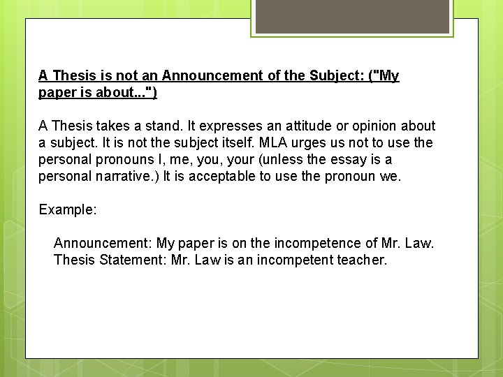 A Thesis is not an Announcement of the Subject: ("My paper is about. .