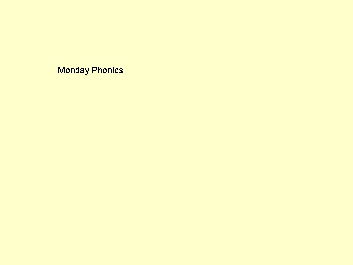 Monday Phonics 