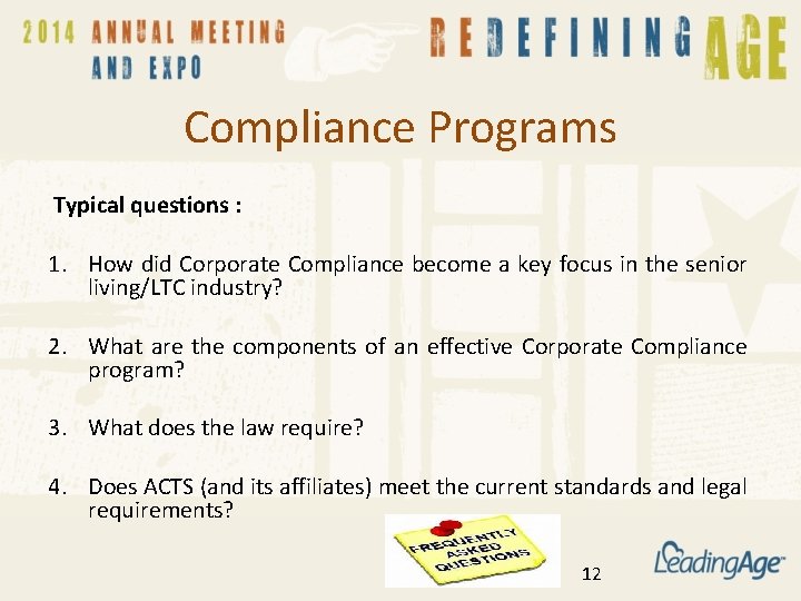 Compliance Programs Typical questions : 1. How did Corporate Compliance become a key focus