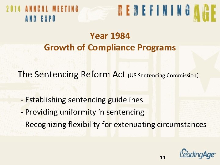 Year 1984 Growth of Compliance Programs The Sentencing Reform Act (US Sentencing Commission) -