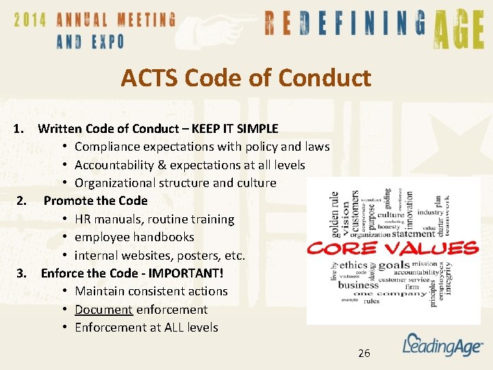 ACTS Code of Conduct 1. Written Code of Conduct – KEEP IT SIMPLE •