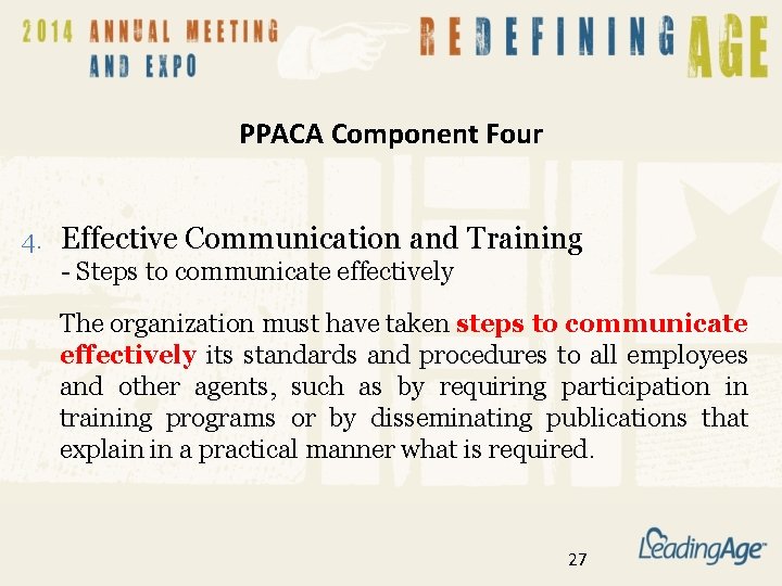 PPACA Component Four 4. Effective Communication and Training - Steps to communicate effectively The