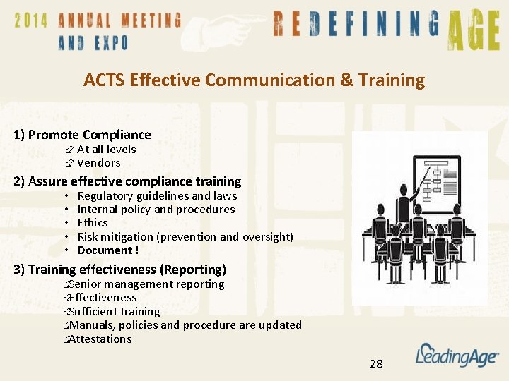 ACTS Effective Communication & Training 1) Promote Compliance ÷ At all levels ÷ Vendors
