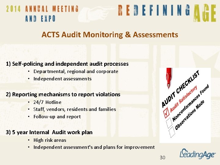 ACTS Audit Monitoring & Assessments 1) Self-policing and independent audit processes • Departmental, regional