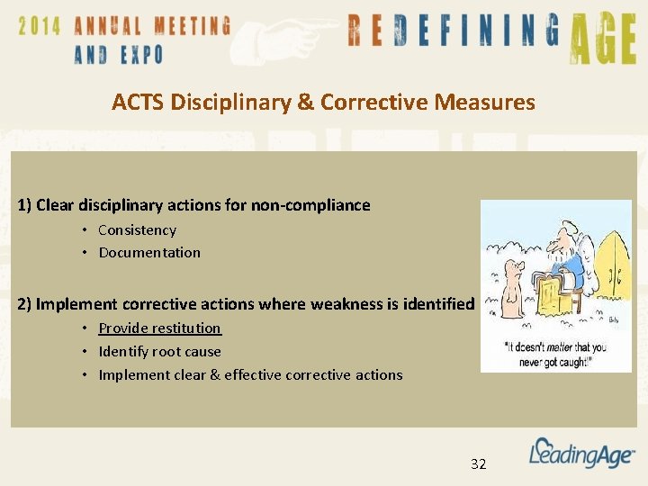 ACTS Disciplinary & Corrective Measures 1) Clear disciplinary actions for non-compliance • Consistency •
