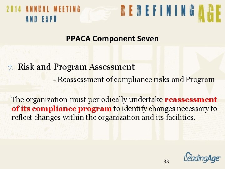 PPACA Component Seven 7. Risk and Program Assessment - Reassessment of compliance risks and