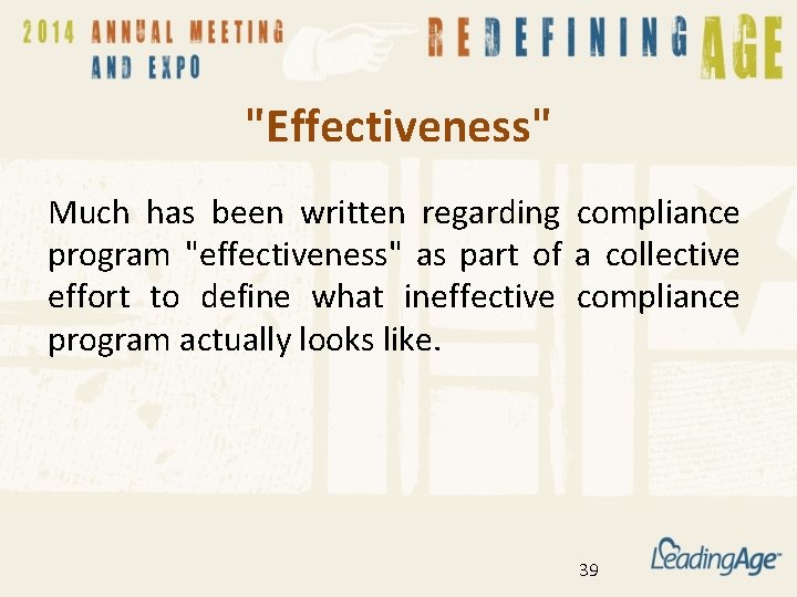 "Effectiveness" Much has been written regarding compliance program "effectiveness" as part of a collective