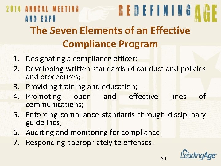 The Seven Elements of an Effective Compliance Program 1. Designating a compliance officer; 2.