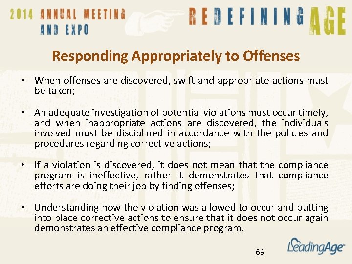 Responding Appropriately to Offenses • When offenses are discovered, swift and appropriate actions must