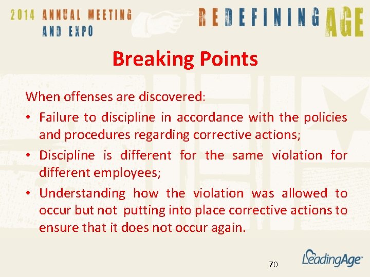Breaking Points When offenses are discovered: • Failure to discipline in accordance with the