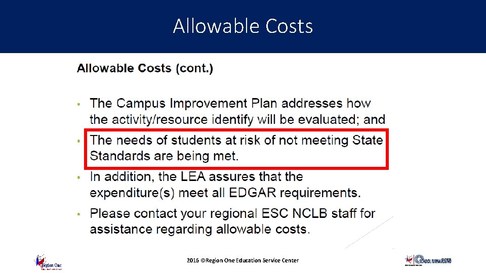 Allowable Costs Questions and Updates 2016 ©Region One Education Service Center 