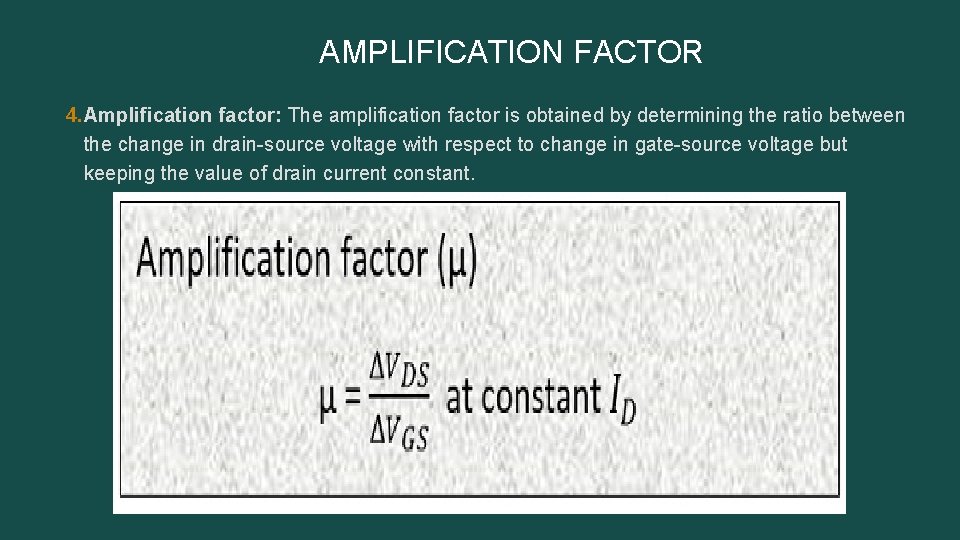  AMPLIFICATION FACTOR 4. Amplification factor: The amplification factor is obtained by determining the