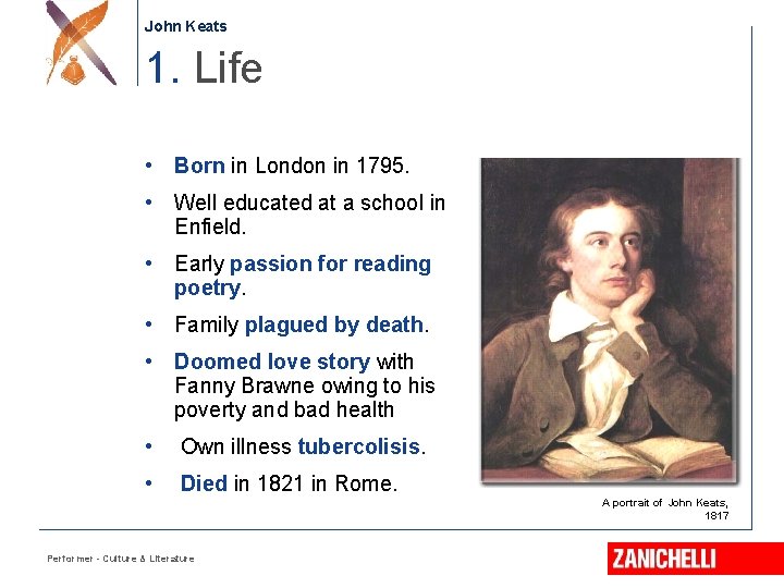 John Keats 1. Life • Born in London in 1795. • Well educated at