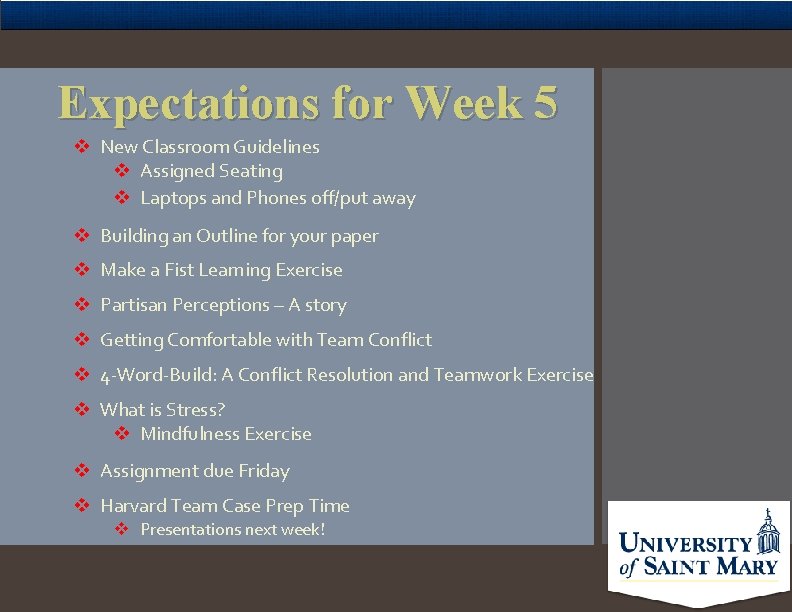 Expectations for Week 5 v New Classroom Guidelines v Assigned Seating v Laptops and