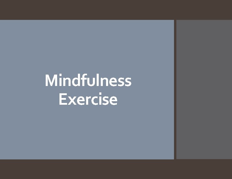 Mindfulness Exercise 