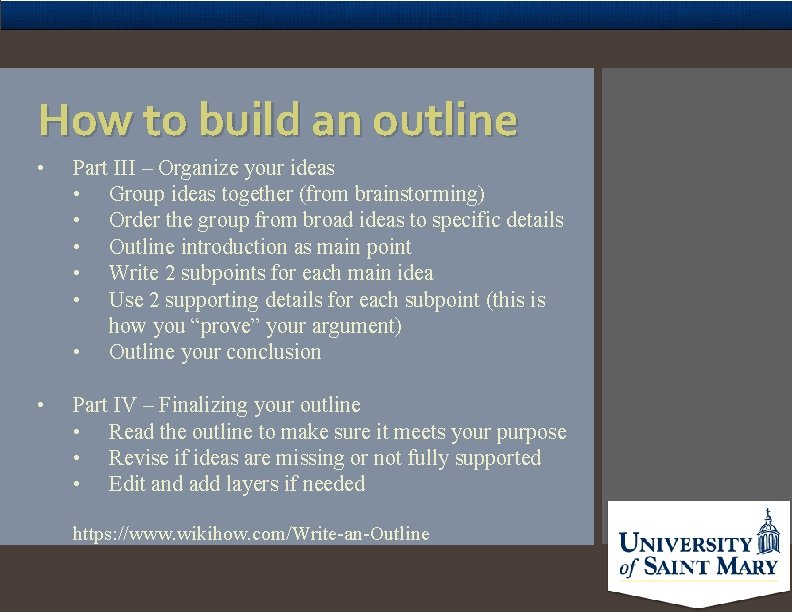 How to build an outline • Part III – Organize your ideas • Group