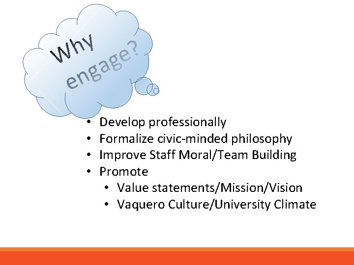 y h ? e W ag g n e • • Develop professionally Formalize