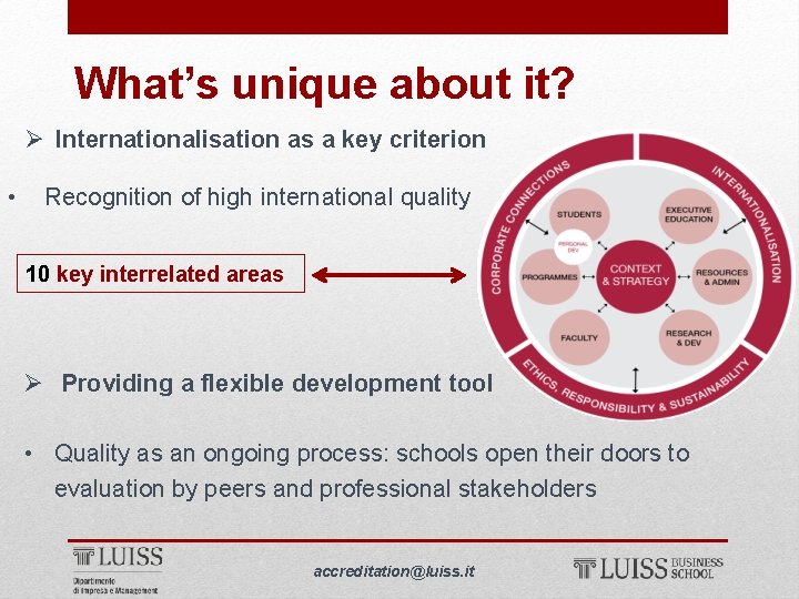 What’s unique about it? Ø Internationalisation as a key criterion • Recognition of high