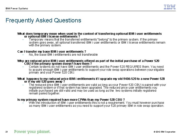IBM Power Systems Frequently Asked Questions What does temporary mean when used in the