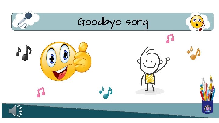 Goodbye song 