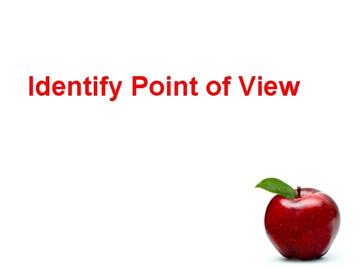 Identify Point of View 