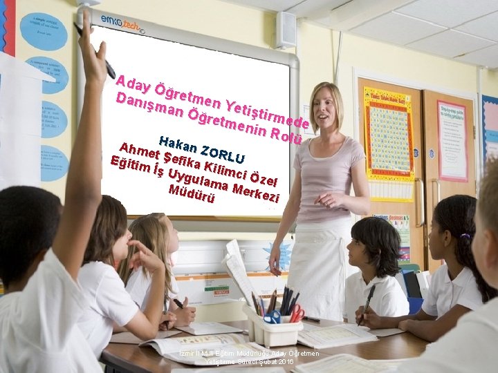 Aday Ö Danı ğretmen şman Y Öğre etiştirme tmen de i n Rolü H Aday Ö Danı ğretmen şman Y Öğre etiştirme tmen de i n Rolü H