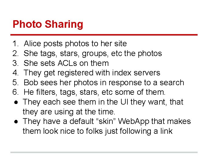Photo Sharing 1. 2. 3. 4. 5. 6. ● Alice posts photos to her Photo Sharing 1. 2. 3. 4. 5. 6. ● Alice posts photos to her