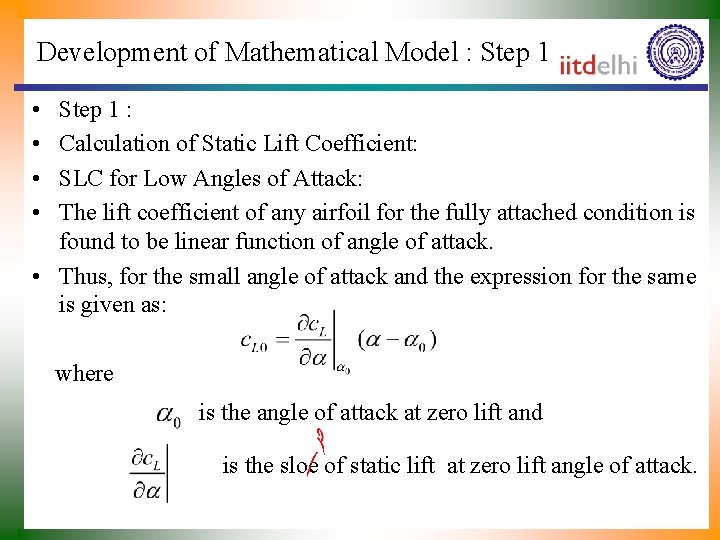 Development of Mathematical Model : Step 1 • • Step 1 : Calculation of