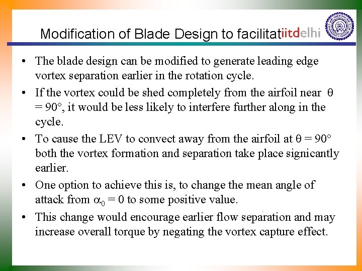 Modification of Blade Design to facilitate DSV • The blade design can be modified