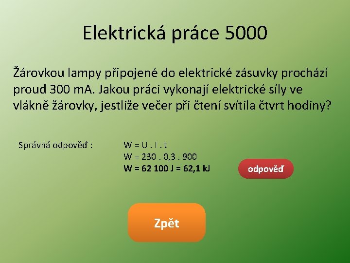 Elektrická práce 5000 Žárovkou lampy připojené do elektrické zásuvky prochází proud 300 m. A.