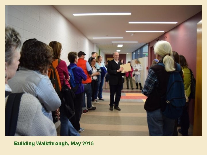 Building Walkthrough, May 2015 