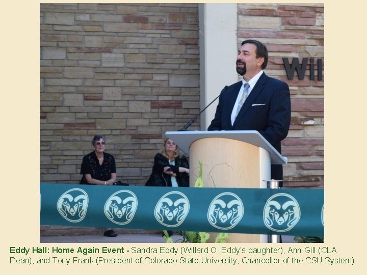 Eddy Hall: Home Again Event - Sandra Eddy (Willard O. Eddy’s daughter), Ann Gill