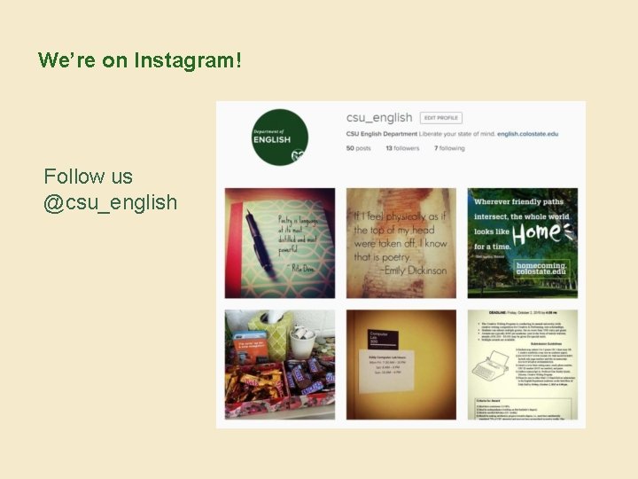 We’re on Instagram! Follow us @csu_english 