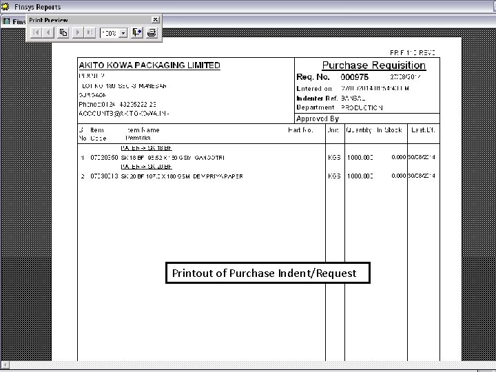 Printout of Purchase Indent/Request 