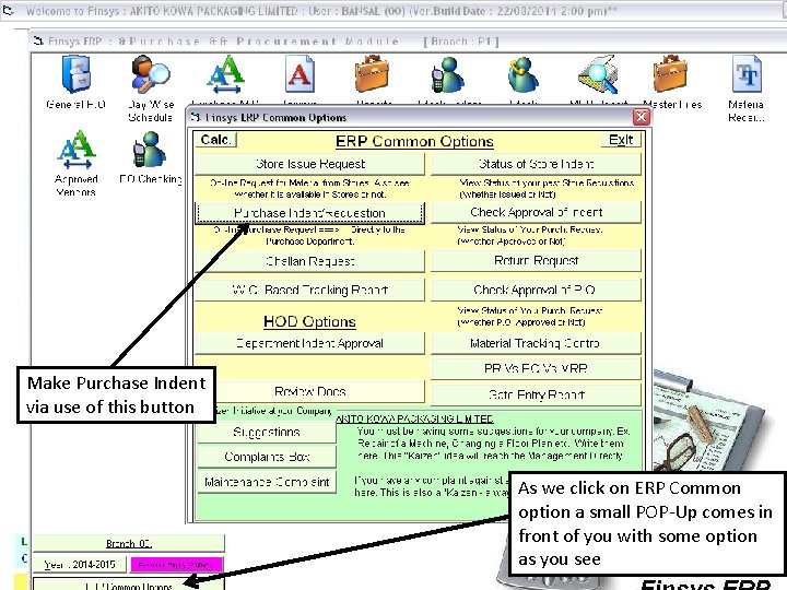 Make Purchase Indent via use of this button As we click on ERP Common