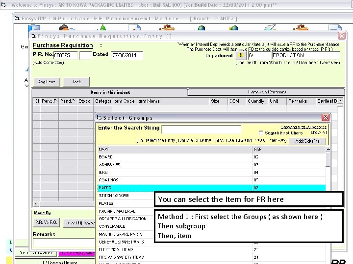 You can select the Item for PR here Method 1 : First select the