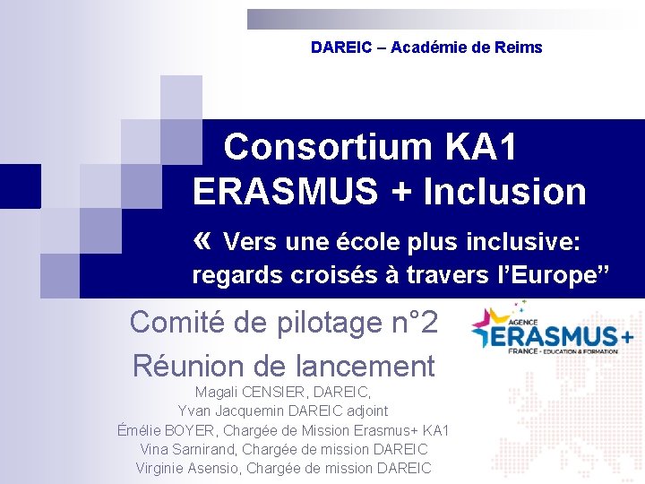 DAREIC – Académie de Reims Consortium KA 1 ERASMUS + Inclusion « Vers une